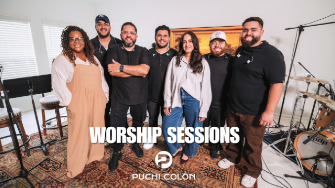 Puchi Colón presenta «Te Bendeciré» Worship Sessions